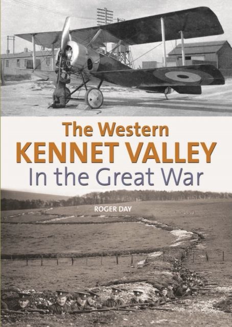 Produktbild: Day, R: The Western Kennet Valley in the Great War