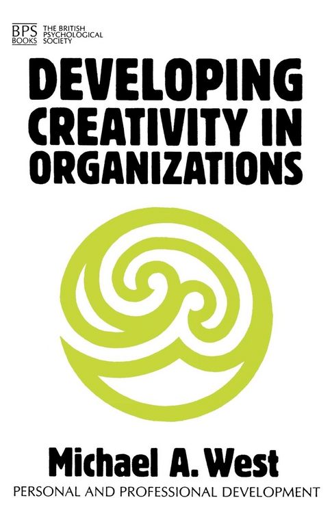 Produktbild: West: Developing Creativity in Organizations