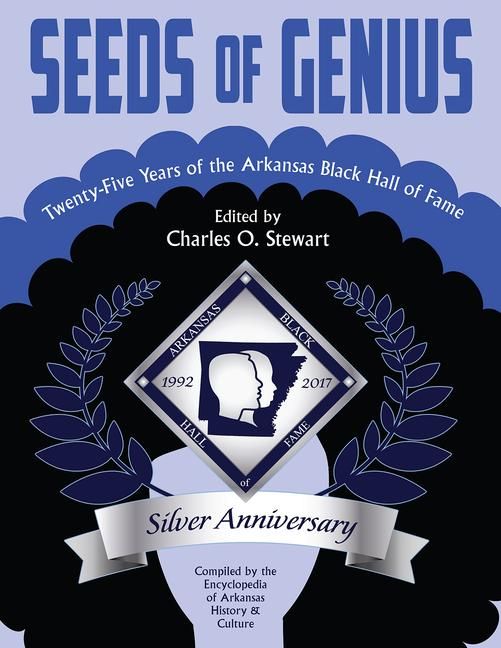 Produktbild: Seeds of Genius: Twenty-Five Years of the Arkansas Black Hall of Fame