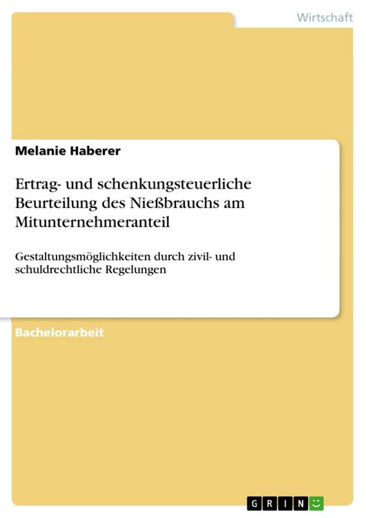 Produktbild: Ertrag- und schenkungsteuerliche Beurteilung des Nie&szlig;brauchs am Mitunternehmeranteil