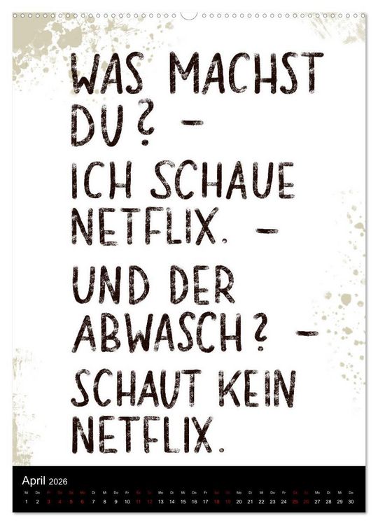Produktbild: Und bei dir so ...? Witzige Spr&uuml;che gegen die T&uuml;cken des Alltags (hochwertiger Premium Wandkalender 2026 DIN A2 hoch), Kunstdruck in Hochglanz