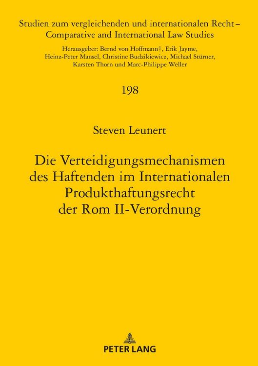 Produktbild: Die Verteidigungsmechanismen des Haftenden im Internationalen Produkthaftungsrecht der Rom II-Verordnung