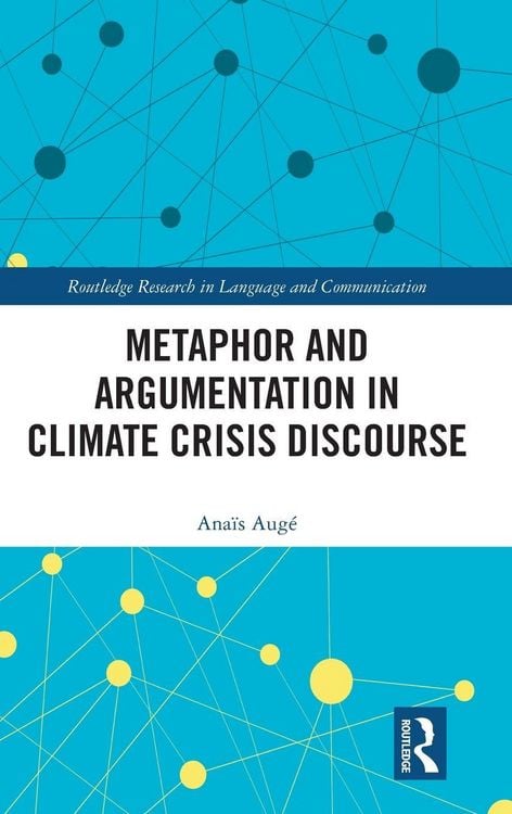Produktbild: Metaphor and Argumentation in Climate Crisis Discourse