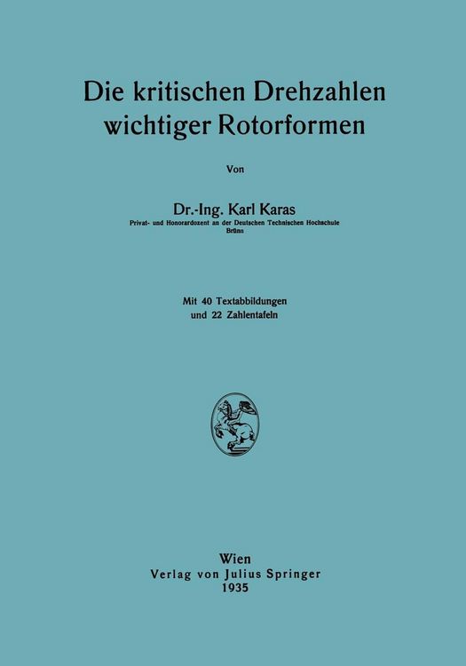 Produktbild: Die kritischen Drehzahlen wichtiger Rotorformen