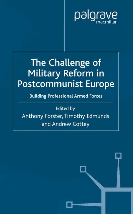 Produktbild: The Challenge of Military Reform in Postcommunist Europe