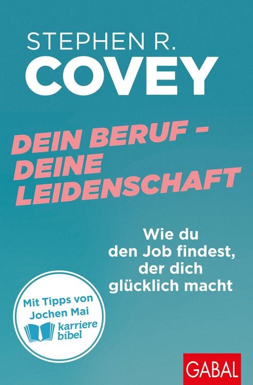 Bild vom Artikel Dein Beruf - Deine Leidenschaft vom Autor Stephen R. Covey