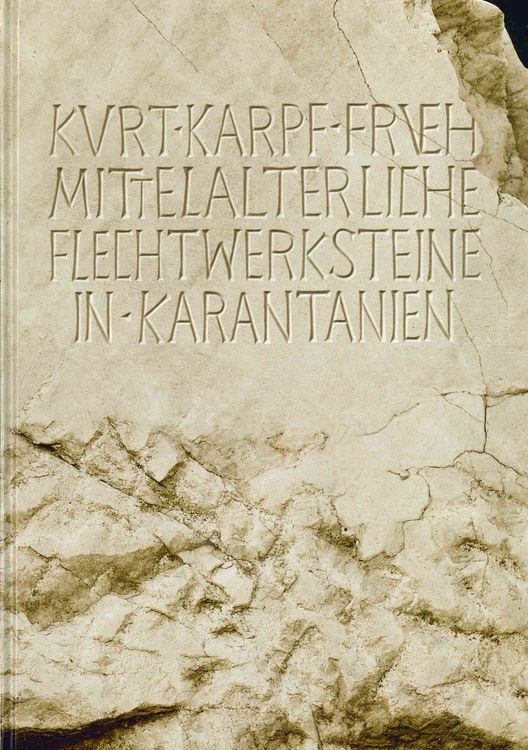 Bild vom Artikel Frühmittelalterliche Flechtwerksteine in Karantanien vom Autor Kurt Karpf