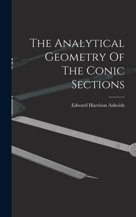 Produktbild: The Analytical Geometry Of The Conic Sections