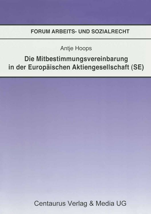 Produktbild: Die Mitbestimmungsvereinbarung in der Europ&auml;ischen Aktiengesellschaft (SE)