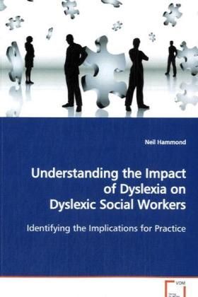 Produktbild: Hammond, N: Understanding the Impact of Dyslexia on Dyslexic