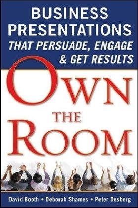 Produktbild: Own the Room: Business Presentations That Persuade, Engage, and Get Results