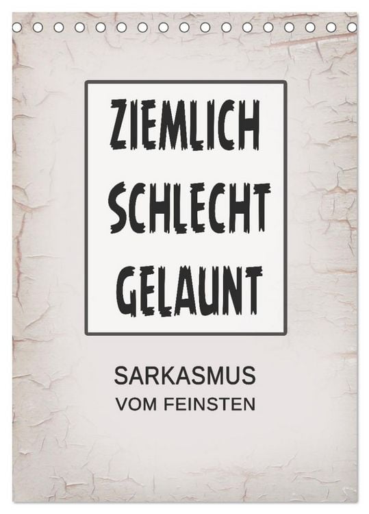 Produktbild: Ziemlich schlecht gelaunt (Tischkalender 2026 DIN A5 hoch), CALVENDO Monatskalender