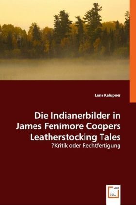 Produktbild: Lena Kalupner: Die Indianerbilder in James Fenimore Coopers