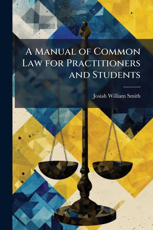 Produktbild: A Manual of Common Law for Practitioners and Students