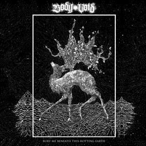 Produktbild: Bury Me Beneath This Rotting Earth