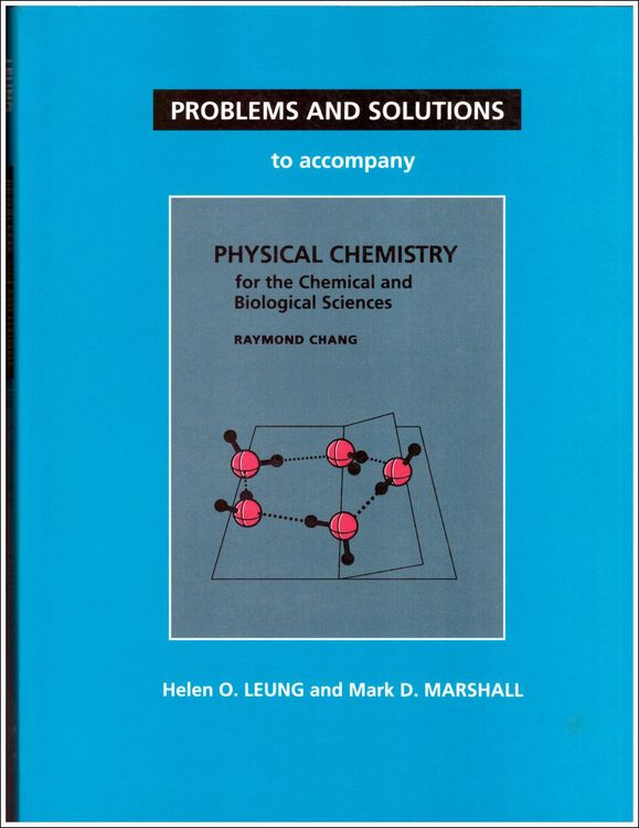 Produktbild: Problems and Solutions to Accompany Chang's Physical Chemistry for the Chemical and Biological Sciences