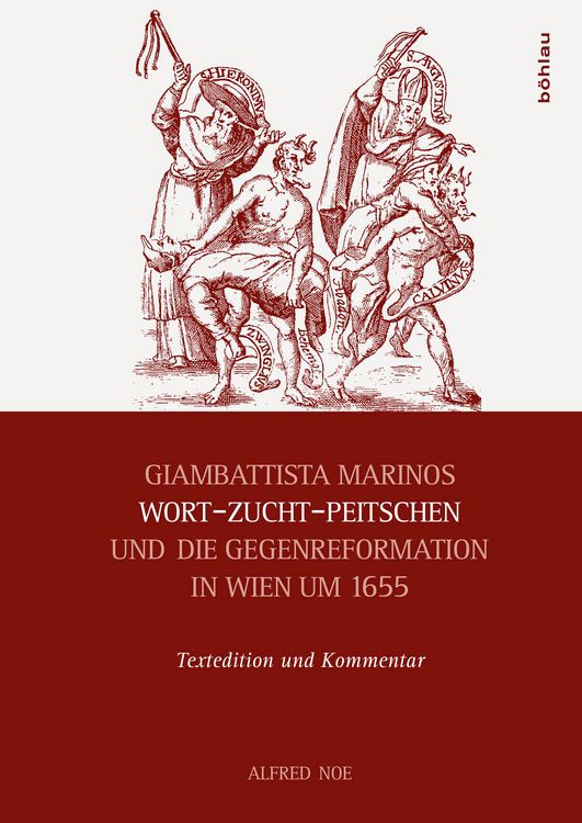 Produktbild: Giambattista Marinos Wort-Zucht-Peitschen und die Gegenreformation in Wien um 1655
