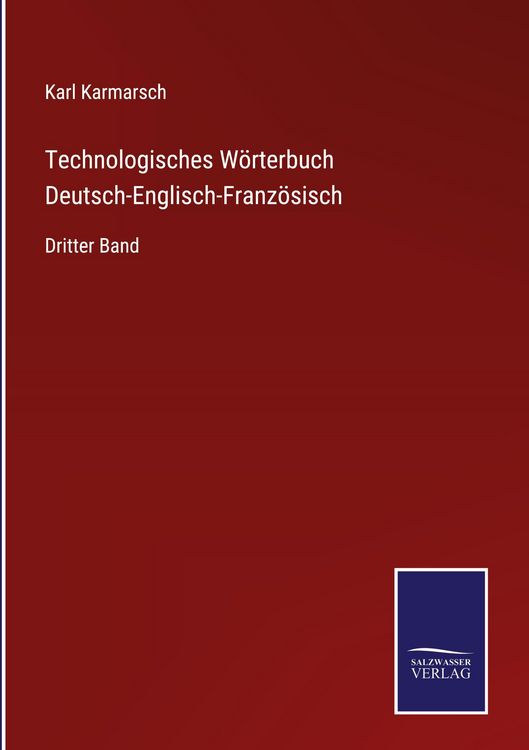 Produktbild: Technologisches W&ouml;rterbuch Deutsch-Englisch-Franz&ouml;sisch