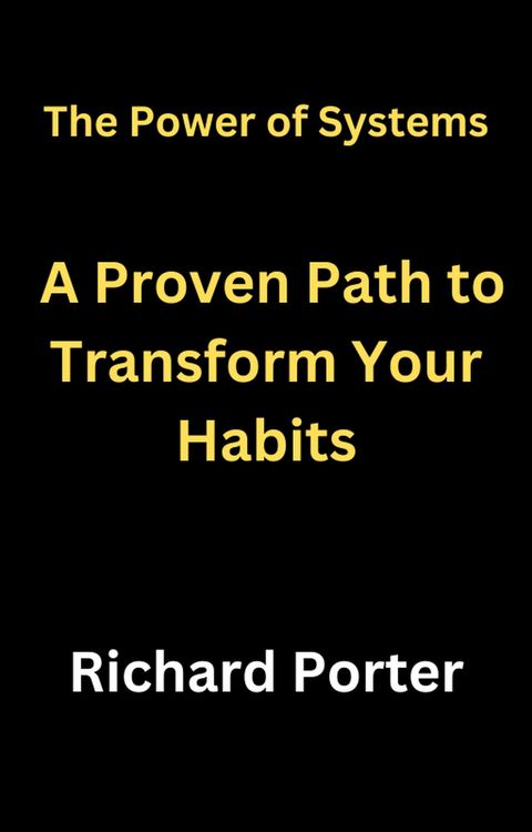 Produktbild: The Power of Systems: A Proven Path to Transform Your Habits