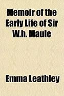 Produktbild: Memoir of the Early Life of Sir W.H. Maule