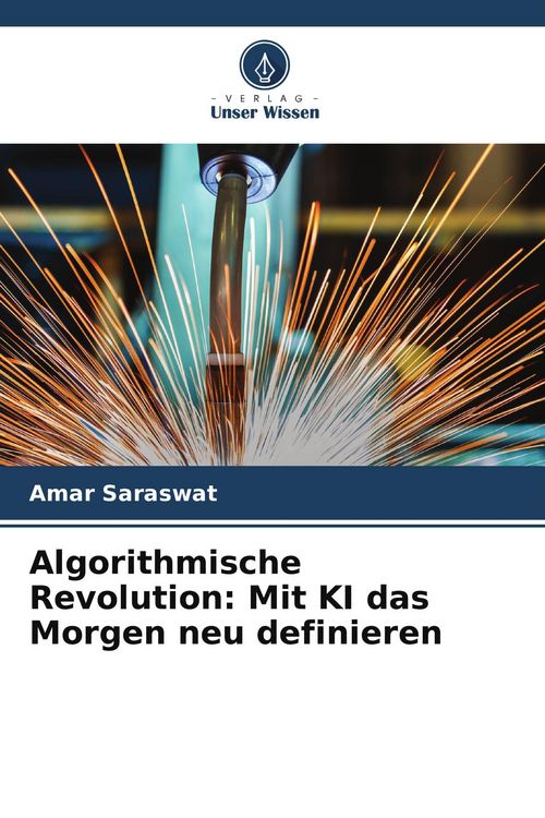 Produktbild: Algorithmische Revolution: Mit KI das Morgen neu definieren