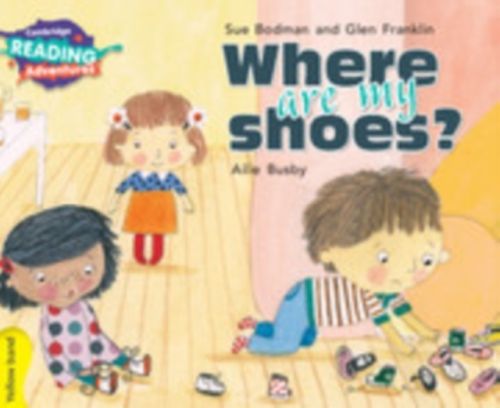 Produktbild: Cambridge Reading Adventures Where Are My Shoes? Yellow Band