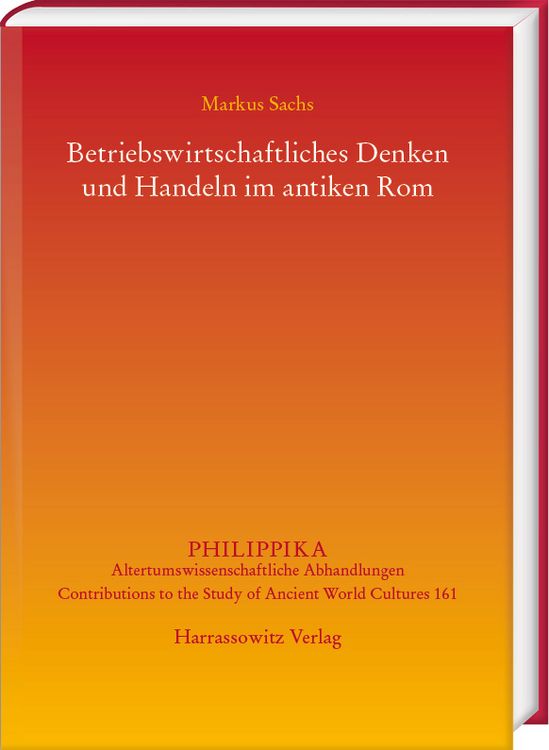 Produktbild: Betriebswirtschaftliches Denken und Handeln im antiken Rom