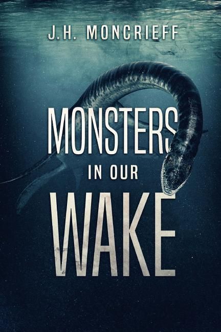 Produktbild: Monsters In Our Wake