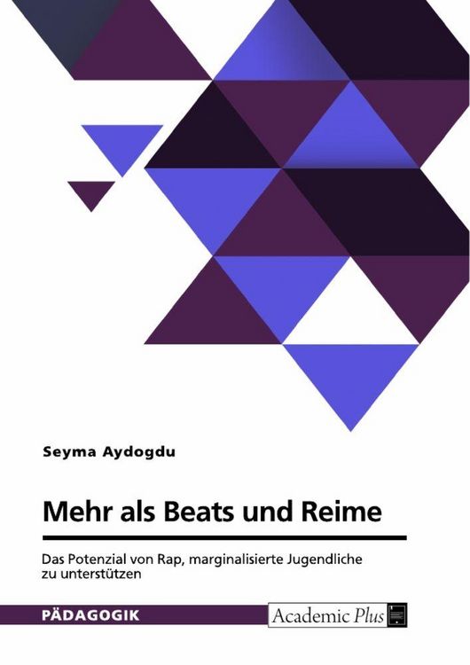 Produktbild: Mehr als Beats und Reime. Das Potenzial von Rap, marginalisierte Jugendliche zu unterst&uuml;tzen