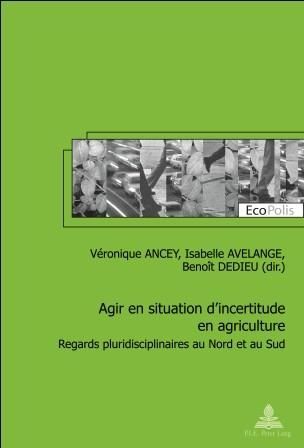 Produktbild: Agir en situation d&rsquo;incertitude en agriculture