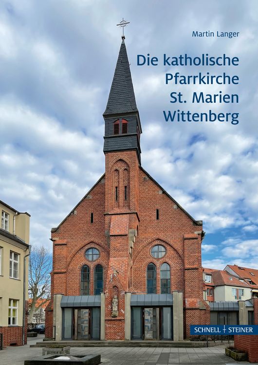 Produktbild: Die katholische Pfarrkirche St. Marien Wittenberg