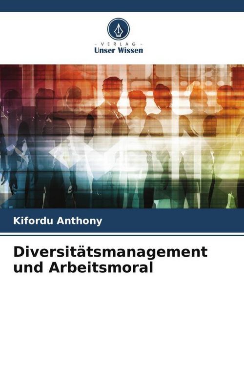 Produktbild: Diversit&auml;tsmanagement und Arbeitsmoral