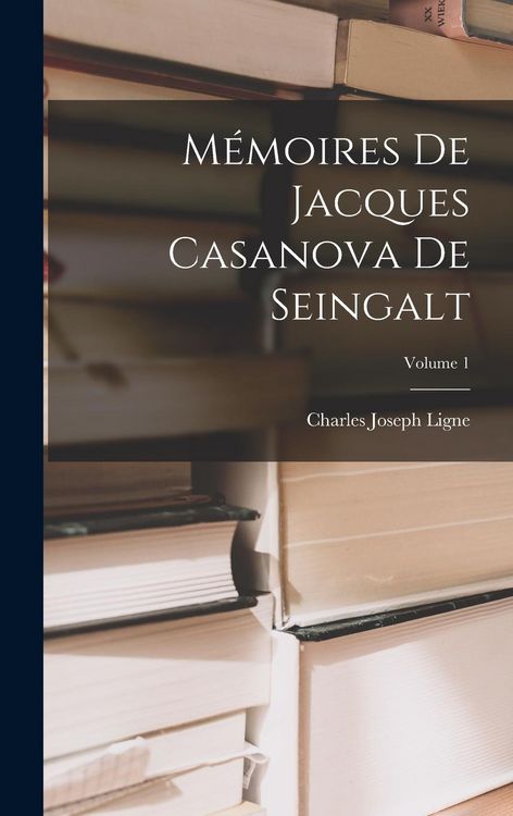 Produktbild: M&eacute;moires De Jacques Casanova De Seingalt; Volume 1