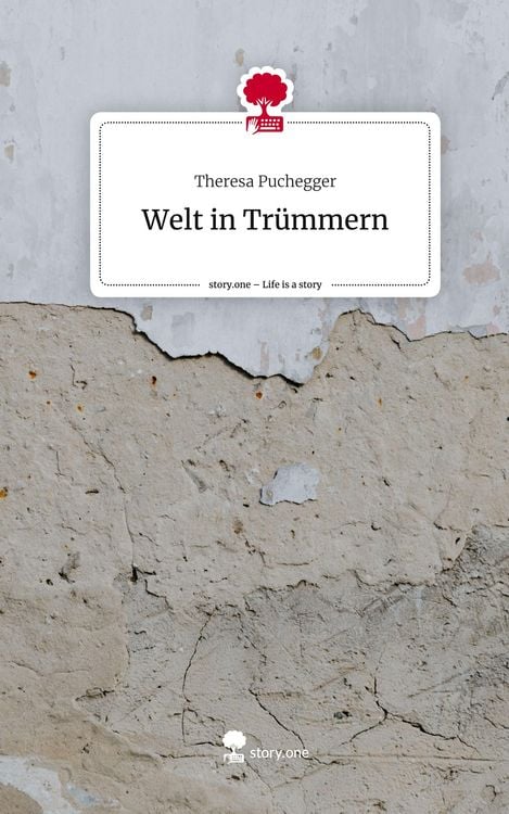 Produktbild: Welt in Tr&uuml;mmern. Life is a Story - story.one