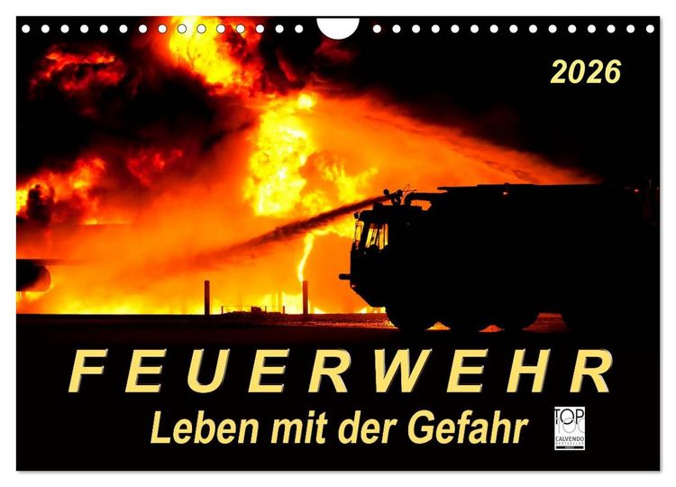 Produktbild: Feuerwehr - Leben mit der Gefahr (Wandkalender 2026 DIN A4 quer), CALVENDO Monatskalender
