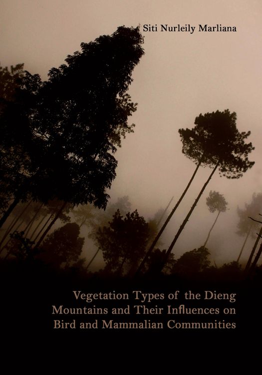 Produktbild: Vegetation Types of the Dieng Mountains and Their Influences on Bird and Mammalian Communities