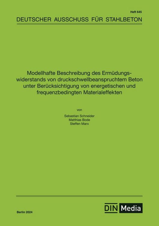 Produktbild: Modellhafte Beschreibung des Erm&uuml;dungswiderstands von druckschwellbeanspruchtem Beton unter Ber&uuml;cksichtigung von energetischen und frequenzbedingten Materialeffekten