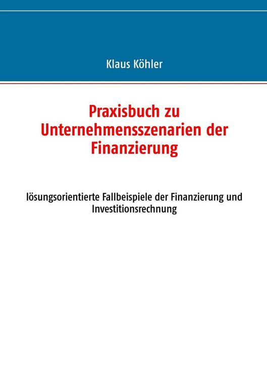 Produktbild: Praxisbuch zu Unternehmensszenarien der Finanzierung