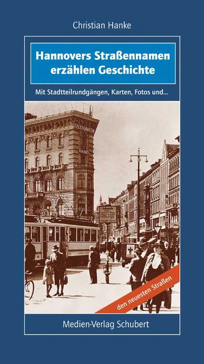 Produktbild: Hannovers Stra&szlig;ennamen erz&auml;hlen Geschichte