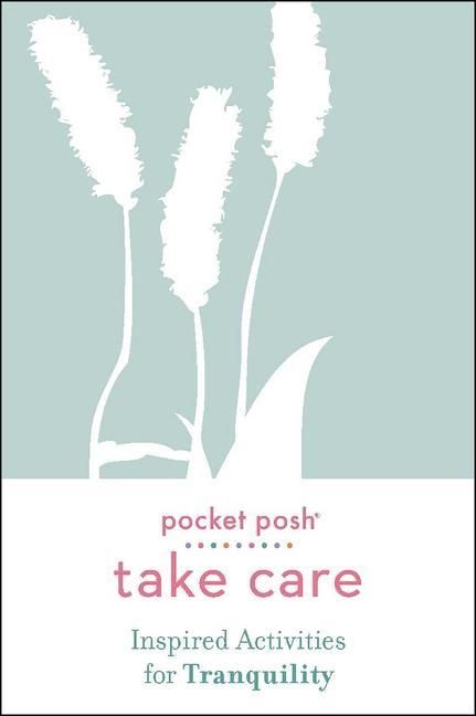 Produktbild: Andrews Mcmeel Publishing: Pocket Posh Take Care: Inspired A