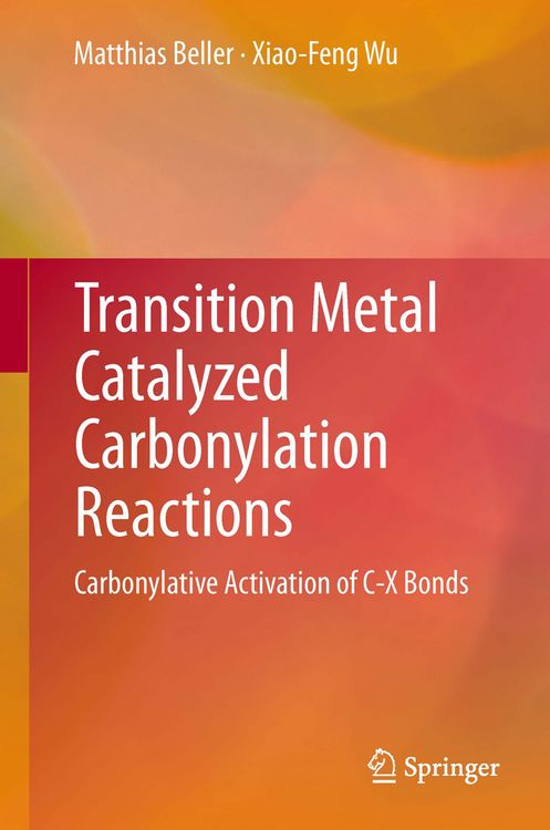 Produktbild: Transition Metal Catalyzed Carbonylation Reactions
