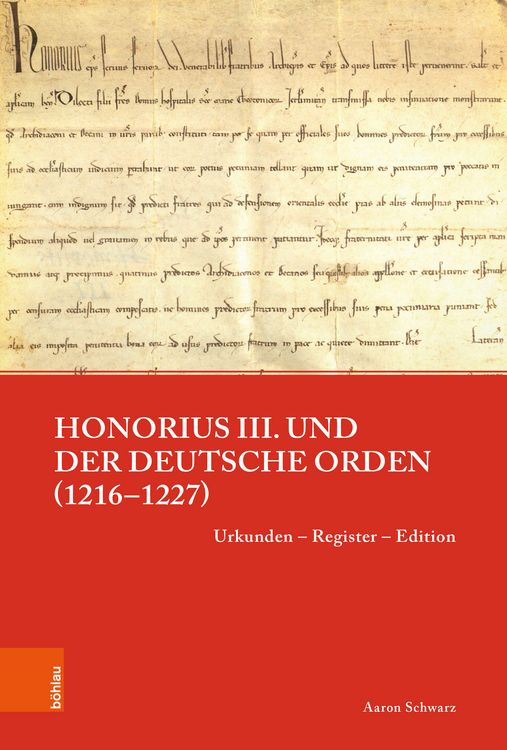 Produktbild: Honorius III. und der Deutsche Orden (1216&ndash;1227)