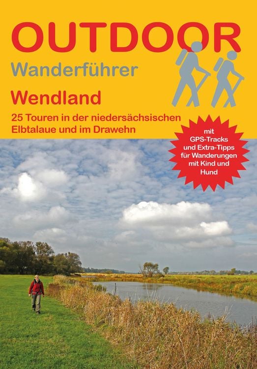 Produktbild: Wendland 25 Touren in der niedersächsischen Elbtalaue und im Drawehn
