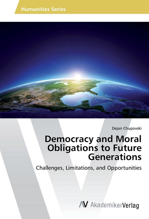 Produktbild: Democracy and Moral Obligations to Future Generations