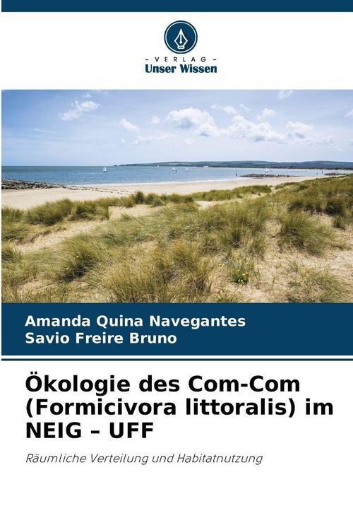 Produktbild: &Ouml;kologie des Com-Com (Formicivora littoralis) im NEIG - UFF