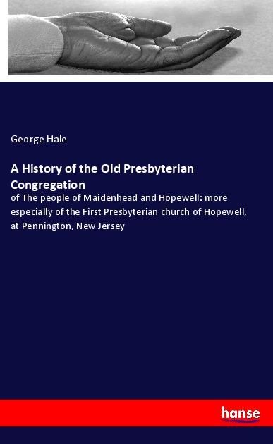 Produktbild: A History of the Old Presbyterian Congregation