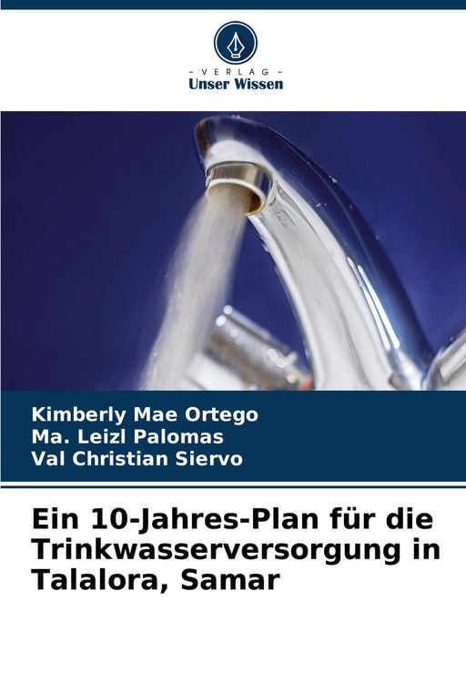 Produktbild: Ein 10-Jahres-Plan f&uuml;r die Trinkwasserversorgung in Talalora, Samar