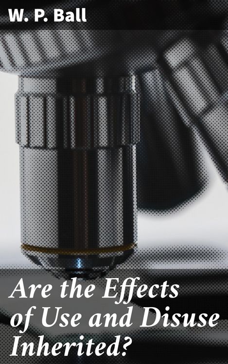 Produktbild: Are the Effects of Use and Disuse Inherited?