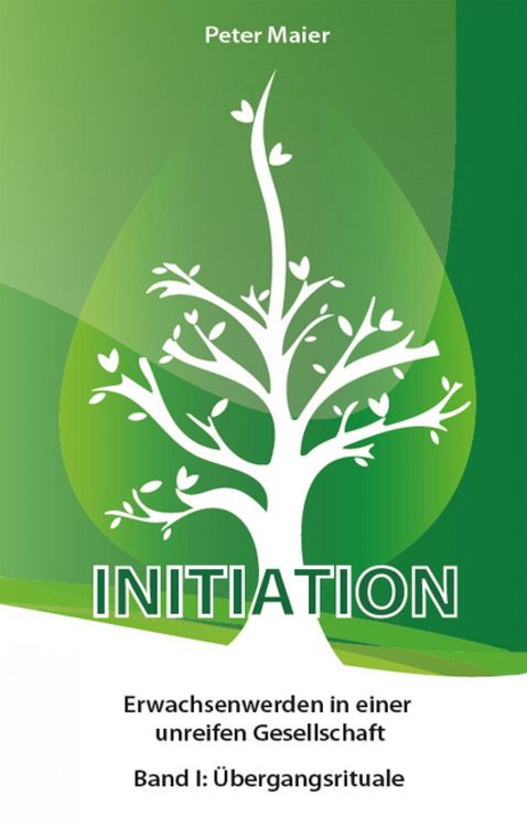 Produktbild: Initiation - Erwachsenwerden in einer unreifen Gesellschaft