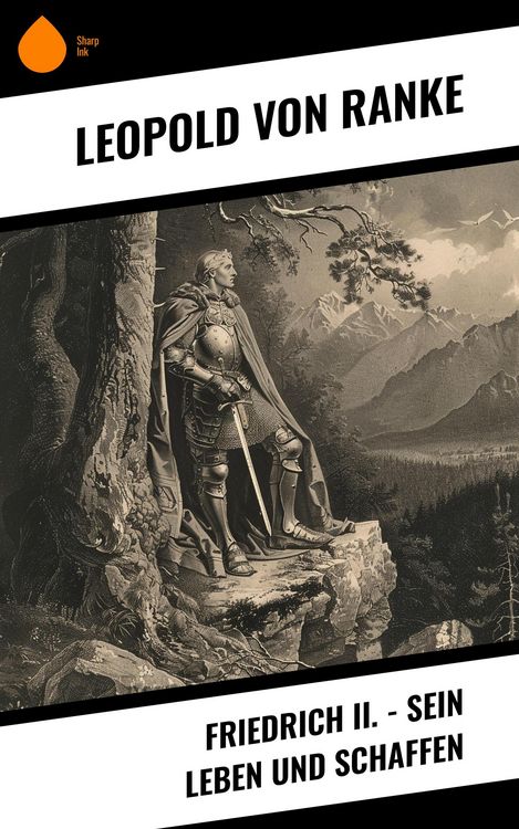Produktbild: Friedrich II. - Sein Leben und Schaffen